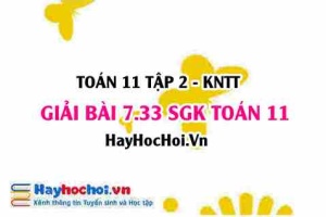 Bài 7.33 SGK Toán 11 Tập 2 Kết nối tri thức